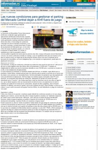 informacion.com 3 de marzo de 2012 Las nuevas condiciones para gestionar el parking del Mercado Central dejan a Amfi fuera de juego