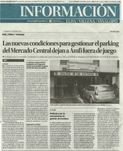 Diario Información, 3 de marzo de 2012 Las nuevas condiciones para gestionar el parking del Mercado Central dejan a Amfi fuera de juego