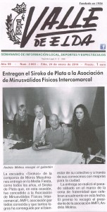 Valle de Elda 24 de enero de 2014 Entregan el Siroko de Plata a la Asociación de Minusválidos Físicos Intercomarcal